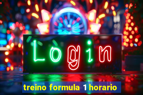 treino formula 1 horario